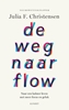 Afbeelding van De weg naar flow