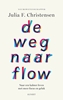Afbeelding van De weg naar flow