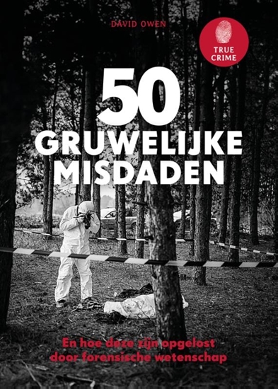 Afbeelding van True Crime - 50 gruwelijke misdaden