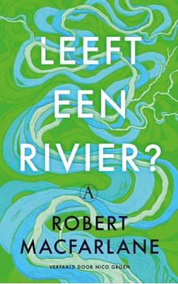 Afbeeldingen van Leeft een rivier?