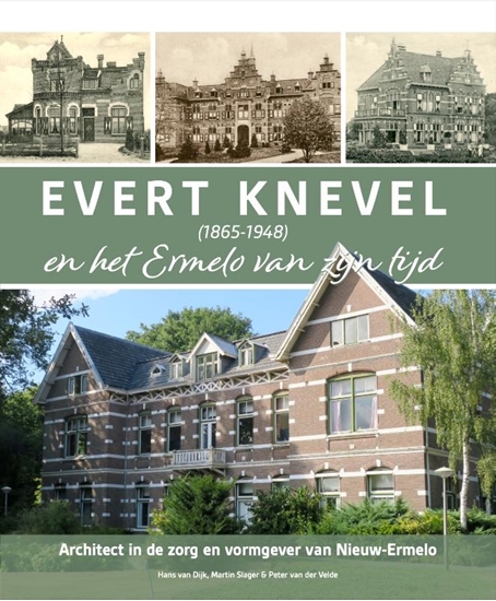 Afbeelding van Evert Knevel (1865-1948) en het Ermelo van zijn tijd