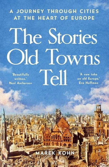 Afbeelding van The Stories Old Towns Tell
