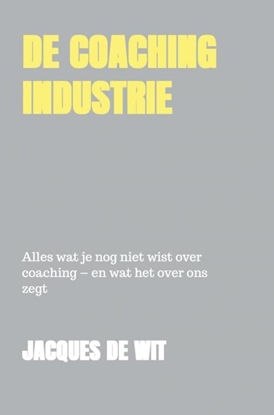 Afbeeldingen van De coaching industrie