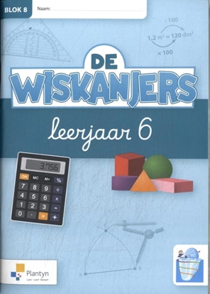 Afbeeldingen van De Wiskanjers leerjaar 6 Blok 8 Werkboek