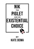 Afbeelding van Nik the Piglet and His Existential Choice