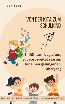 Afbeeldingen van Von der Kita zum Schulkind