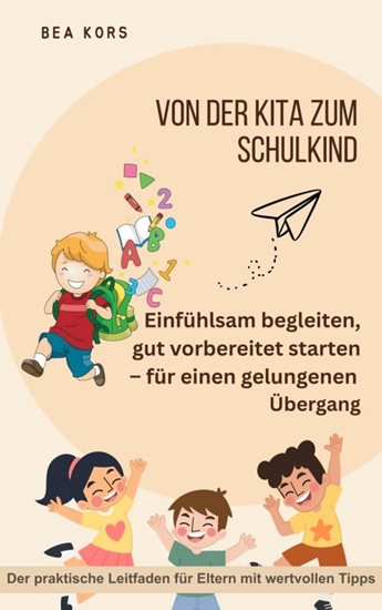 Afbeelding van Von der Kita zum Schulkind