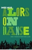 Afbeelding van Alors on danse. Een Werchterthriller