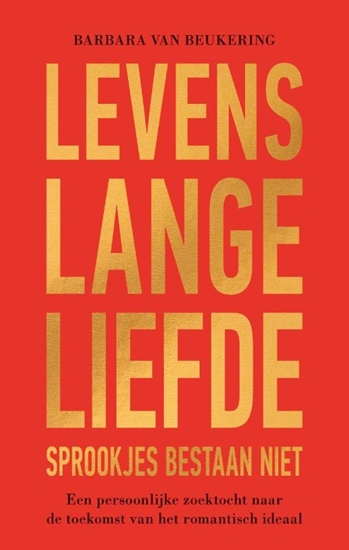Afbeelding van Levenslange liefde – Sprookjes bestaan niet