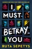Afbeelding van I Must Betray You