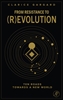 Afbeelding van From Resistance to (R)evolution