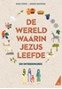 Afbeelding van De wereld waarin Jezus leefde