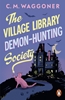 Afbeelding van The Village Library Demon Hunting Society