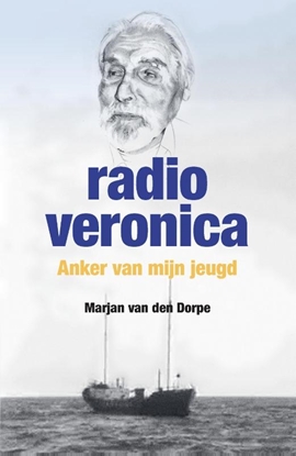 Afbeeldingen van Radio Veronica, anker van mijn jeugd