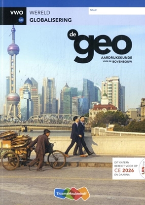 Afbeeldingen van De Geo vwo CE Wereld Globalisering