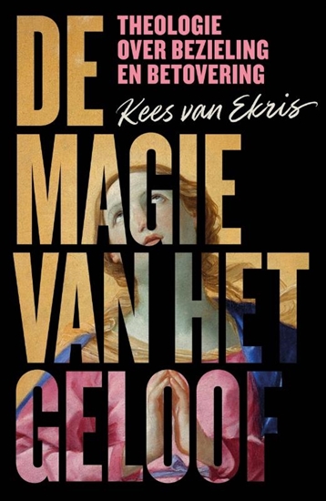 Afbeelding van De magie van het geloof