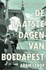 Afbeelding van De laatste dagen van Boedapest
