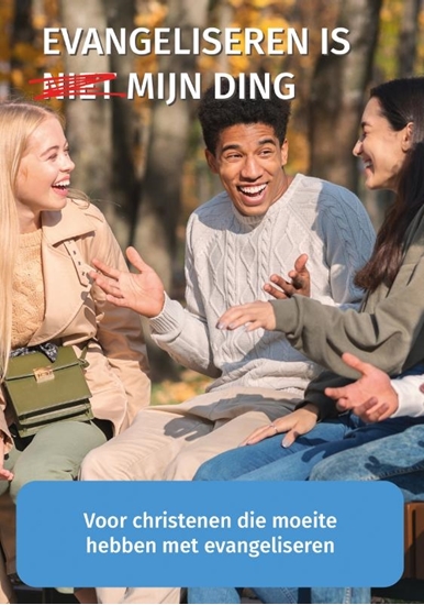Afbeelding van Evangeliseren is niet mijn ding