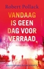Afbeelding van Vandaag is geen dag voor verraad