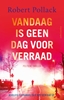 Afbeelding van Vandaag is geen dag voor verraad