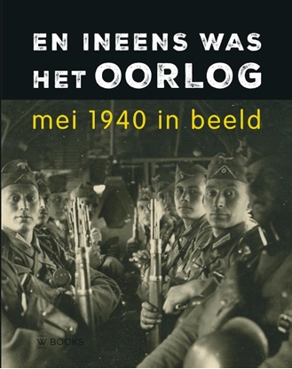 Afbeeldingen van En ineens was het oorlog