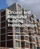 Afbeelding van A+BE Architecture and the Built Environment Circular and Adaptable Building Transformation