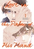 Afbeelding van SQUARE ENIX MANGA Love in the Palm of His Hand 01