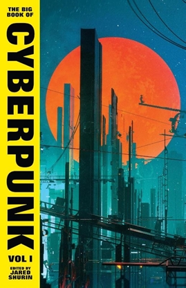 Afbeeldingen van The Big Book of Cyberpunk Vol. 1