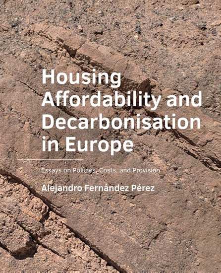 Afbeelding van A+BE Architecture and the Built Environment Housing Affordability and Decarbonisation in Europe