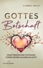 Afbeelding van Gottes Botschaft: Begegnungen mit Herrn I Texte und Gedichte I Christ I Gott I Jesus Christus
