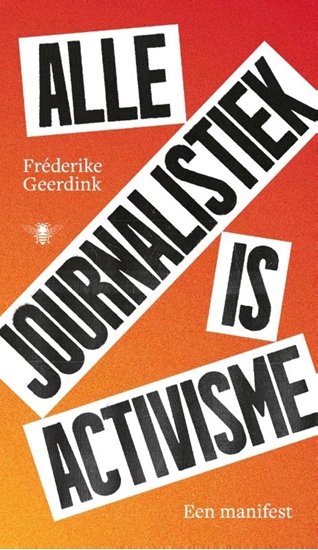 Afbeelding van Alle journalistiek is activisme