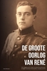 Afbeelding van De Groote Oorlog van René