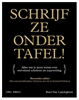 Afbeelding van Schrijf ze onder tafel!