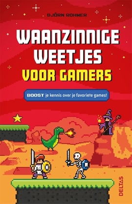Afbeeldingen van Waanzinnige weetjes voor gamers