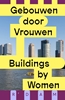 Afbeelding van Gebouwen door vrouwen / Buildings by women