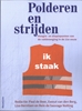 Afbeelding van Polderen en strijden