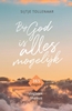 Afbeelding van Bij God is alles mogelijk