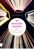 Afbeelding van Bijdragen tot de geschiedenis van de Nederlandse boekhandel De bestsellermachine