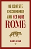 Afbeelding van De kortste geschiedenis van het oude Rome
