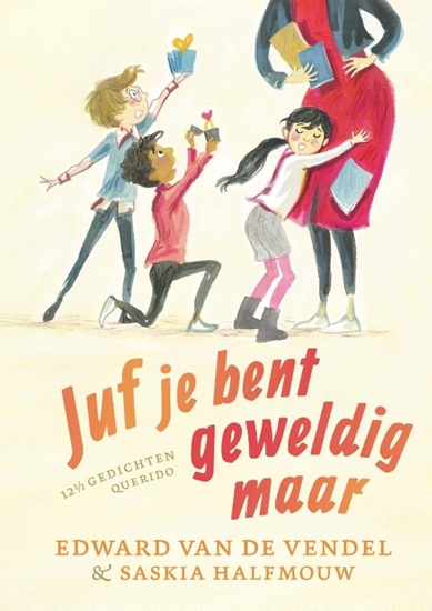 Afbeelding van 12 1/2 gedichten Juf je bent geweldig maar