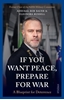 Afbeelding van If You Want Peace, Prepare for War
