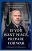 Afbeelding van If You Want Peace, Prepare for War