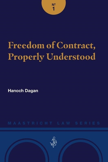Afbeelding van Maastricht Law Series Freedom of Contract, Properly Understood
