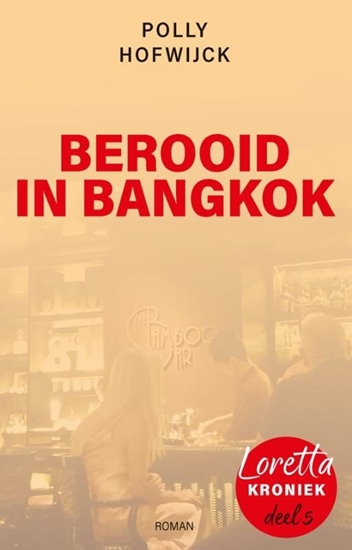 Afbeelding van Loretta kronieken Berooid in Bangkok