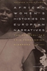 Afbeelding van African Women’s Histories in European Narratives