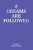 Afbeelding van #Dreamsarefollowed