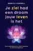 Afbeelding van Je ziel had een droom jouw leven is het