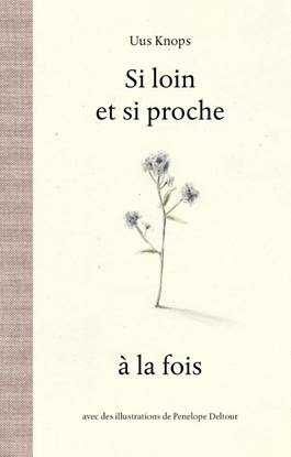 Afbeeldingen van Si loin et si proche à la fois