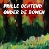 Afbeelding van PRILLE OCHTEND ONDER DE BOMEN