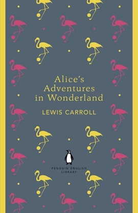 Afbeeldingen van The Penguin English Library Alice's Adventures in Wonderland and Through the Looking Glass